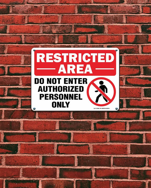 Restricted Area Do Not Enter Authorized Personnel Only Sign 2 Pack 10 By 7 Inches Aluminum Rust Free.040 Thick UV Protected Waterproof Weatherproof Fade Resistant With 4 Pre Drilled Holes on brick wall