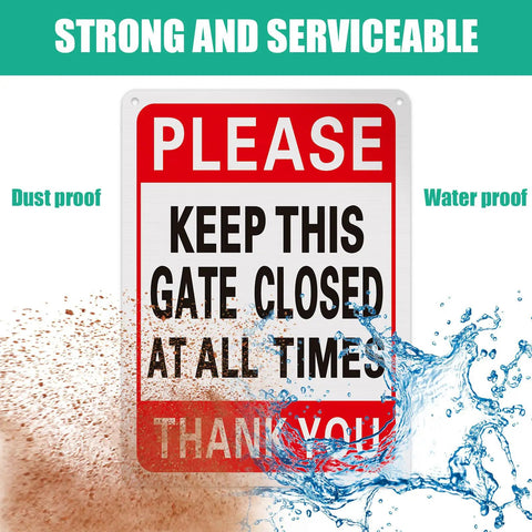 Four Pack Please Keep Gate Closed Signs 10x7 Inches Hella Tough Weatherproof Aluminum Warning Plaque with dust and water proof features.