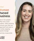 Smiling woman next to text reading: Certified Woman Owned Business with quote on foot condition by Sarah Parks, Founder & CEO.