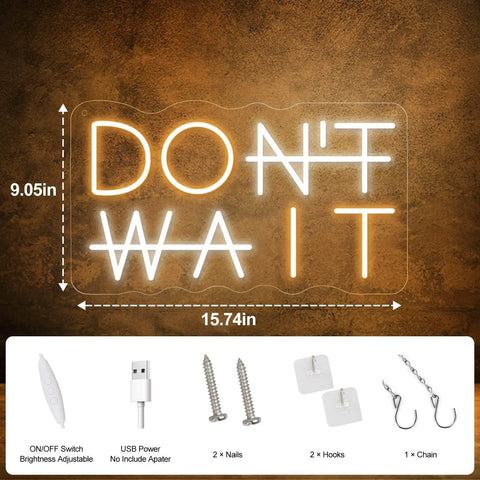 Don't Wait LED Neon Sign Wall Decor Do It Neon Light USB Powered Adjustable Brightness Turn Up For Office Gym Man Cave Gamer Room