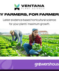 Two farmers harvesting leafy greens in a field, with Ventana Plant Science and Growershouse branding prominently displayed.