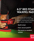 Person holding polisher with Red 6.5 Inch Foam Waxing Pads For Car Detailing And Buffing Even Streak Free Application