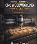 Beginner CNC Woodworking Made Fast From Zero To Your First Project With Real World Hands-On No Fluff Guide For Quick Pro Level Results And Smooth Accurate Cuts. CNC router carving wood sign