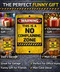 Yellow 'No Complaining Zone' warning sign surrounded by gift ideas for birthday, Christmas, garage, and man cave.
