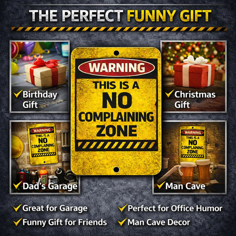 Yellow 'No Complaining Zone' warning sign surrounded by gift ideas for birthday, Christmas, garage, and man cave.