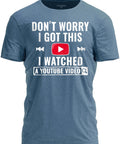 Funny DIY Mechanic T Shirt For Men I Watched A YouTube Video Design Indigo Blue Casual Workwear Tee