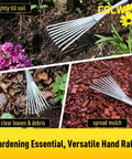 Hand Rake 16.5 Inches For Tight Spots And Flower Beds With 9 Flat Tines, loosening soil, clearing debris, spreading mulch in garden