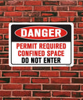 Top Shelf Aluminum Confined Space Warning Sign Permit Required Do Not Enter Built Like A Tank Heavy Duty Safety Plaque on brick wall