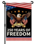 Patriotic Garden Flag Celebrating 250 Years Of Freedom With Eagle Design For Fourth Of July Double Sided Waterproof 12 By 18 Inch USA Flag Banner For Lawn Or Yard Decor
