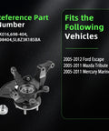 Image of Right Front Steering Knuckle And Wheel Bearing Hub Assembly For Escape 2005 2012, Tribute 2005 2011, And Mercury Mariner 2005 2011 Replacement LK016 698-404 698404 OE Quality And Durable Hub Assembly For Smooth Steering with reference part numbers.