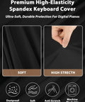88 Keys Piano Keyboard Dust Cover Stretchy Protective Shield With Elastic Cord Locking Clasp Universal Fit For All 88 Keys Digital Pianos And Keyboards A Must Have Piano Gear - close-up showing high elasticity and soft texture features.