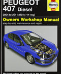 Peugeot 407 Diesel Repair Manual Step By Step Service And Maintenance For 1.6L And 2.0L Diesel Engines In Sedan And Wagon DIY Troubleshooting Maintenance Tips And Complete Workshop Guide cover