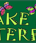 Magnet: I Brake for Butterflies, 10 x 3 inches, green background with lime lettering and multicolor butterflies.