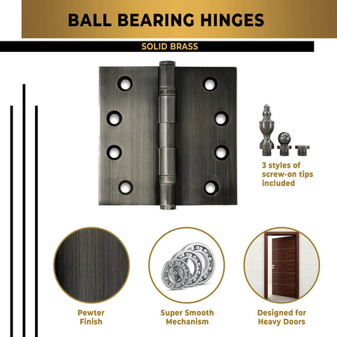 Solid Brass Door Hinge With Ball Bearing Mechanism Polished Pewter Finish 4x4 Inch Heavy Duty Hinge Set Of 3, decorative tips shown