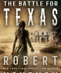 Cover of 'Battle For Texas Historical Western Saga Of Frontier Honor Gunfights And Cowboys In A Gripping Texas Frontier Tale'