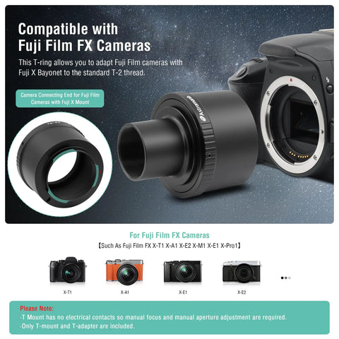 T2 Lens To Fuji FX Mount Camera Adapter And M42 To 1.25 Inch Telescope Adapter T Mount For X Series Cameras X T1 X A1 X E2 X M1 X E1 X Pro1 All Metal Construction shown with compatible Fuji models