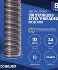 Beefy 316 Stainless Steel Threaded Rod Half Inch Diameter 24 Inch Length Eight Pack With Nuts And Washers UNC Coarse