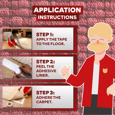 Application instructions for Heavy Duty Double Sided Carpet Tape For Hardwood Floors 2 Inch By 10 Yards No Residue Silicone Adhesive Rug Tape