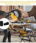 Table Saw Vacuum Adapter And Miter Saw Vacuum Adapter Kit for Dust Collection from Two And A Half Inch Table Saw Outlet to One And Seven Eighths Inch Shop Vac Hose And from One And Three Fifths Inch Miter Saw Outlet to One And Seven Eighths Inch Dust, image of adapters with saws on worksite