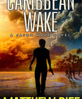 Silhouette of detective on a Caribbean beach sunset, "Coastline Crime Thriller Kickoff A Gripping Caribbean Mystery" cover art.