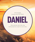 Daniel Bible Study Guide Stay Faithful Through Fire Pray Like A Warrior See Gods Hand In Your Life And Keep God Perspective When Doubt And Opposition Hit Real Talk For Everyday Faith And Spiritual Growth. cover with DANIEL title
