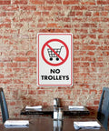 No Trolley Symbol 8 By 12 Warehouse Equipment Restriction Sign on brick wall in dining setting, rust-free aluminum plaque
