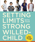 Setting Limits With Your Strong Willed Child Revised Edition Book cover, featuring diverse children and parenting tips.