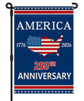 Double Sided 12x18 Inch USA Garden Flag Celebrating 250 Years Of Freedom Patriotic 1776 To 2026 Commemorative Banner For Yard Or Lawn Waterproof Ideal For 4th Of July And Everyday Pride displaying USA map with flag design
