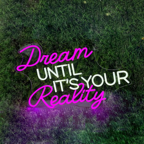 Customizable Neon LED Wall Light Sign For Wall Decor Mood Lighting For Kids Parties Bedroom Home Room Easter Christmas Gifts Lit Vibe Color Change 50cm showing 'Dream Until It's Your Reality' text.