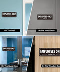 4 Pack Employees Only Signs For Doors And Gates, Heavy Duty Aluminum, Weatherproof Self Adhesive No Entry Signs For Office, Warehouse And Restricted Areas, 9x3 Inches Black displayed on walls and doors