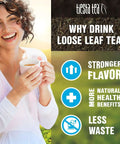 Smiling woman holding a cup of tea beside text highlighting benefits of loose leaf tea, including stronger flavor and less waste.