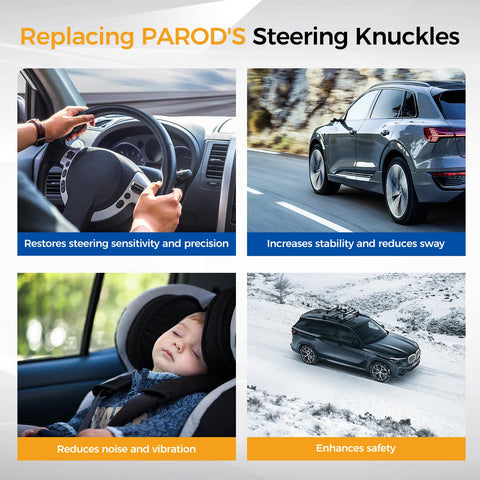 Replacing PAROD's steering knuckles benefits: driver steering, vehicle stability, passenger comfort, overall safety.
