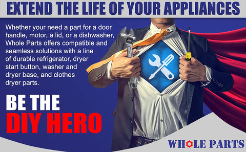 Man in superhero costume with tools symbol, promoting Whole Parts for appliance repairs, extend the life of your appliances message