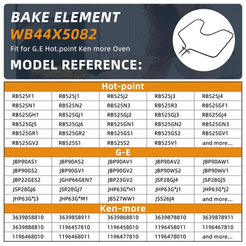Model reference chart for Oven Bake Element WB44X5082 Fits GE Hotpoint Kenmore Ranges Easy Install 250 And 208 Volt 2700 And 1869 Watt.