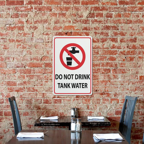 Do Not Drink Tank Water Aluminum Warning Sign 8 By 12 Inches Durable Health Hazard Plaque For Rural Properties Farm Land Countryside Residential Tank Water Supply Zones Pre Drilled mounted on brick wall
