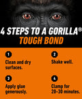 Four steps to a tough bond with gorilla eyes and instructions for using glue: clean surfaces, shake, apply glue, clamp for 20-30 minutes.