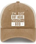 Just Out Here Trusting God Dope Trucker Hats For Men Funny Running Caps With Adjustable Buckle Comfortable All Season Wear Casual Humor