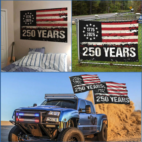 250th Anniversary USA Flag 3x5 Heavy Duty Banner With Double Sided Printing Three Layer Lamination displayed on wall, fence, and truck.