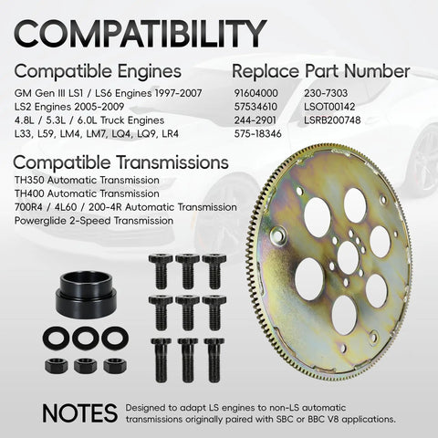 Plug And Play Flexplate Adapter Kit For LS Engine Swaps And Transmissions, Compatible With TH350 200-4R 700R4 And 4L60, Built For Gen III LS Builds, Durable Steel Construction, Ready To Rock Your Next Car Project. compatibility chart and adapter kit parts