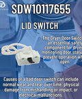 Push To Start Dryer Switch Replacement W10117655 Fits Model Specific Dryers Not Universal Easy Install Durable Start Switch For Faulty Starter WPW10117655 Compatible High Quality OEM Compatible Replacement, safety component shown with label SDW10117655 in background