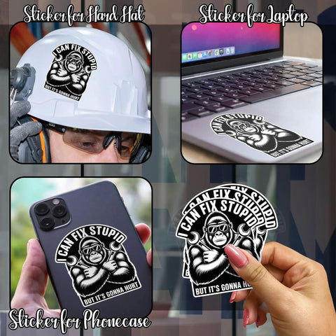 Funny Mechanic Gorilla Wrench Meme Decal Sticker Set I Can Fix Stupid But Its Gonna Hurt on hard hat, laptop, phone case