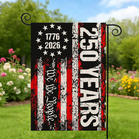 Double Sided 250th Anniversary USA Garden Flag We The People 1776 2026 Patriotic 12x18 Inch Waterproof Outdoor Yard Sign For Fourth Of July