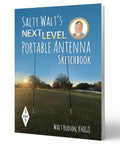 Cover of Next Level Portable Antenna Sketchbook 144 Page Field Ready Workbook With 17 Ready To Build Portable Antennas Second Edition
