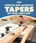 Adjustable Taper and Straight Line Jig With Blade Safe Hold Downs on table saw for precise woodworking cuts