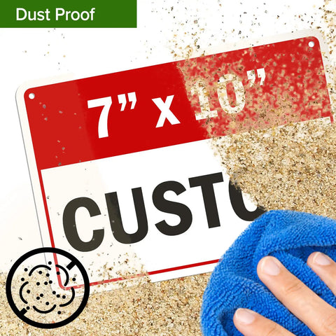 Dust being wiped off a 7x10 inch Durable Custom Business Sign For Indoor And Outdoor Use, Rust Free.040 Aluminum, Pre-Drilled Holes