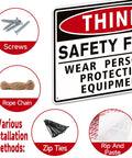Think Safety First sign with screws, rope chain, zip ties, rip and paste adhesive shown for installation methods.