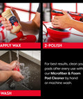 Three-step use of red 6.5 inch foam waxing pads for car detailing and buffing: apply wax, polish, and wash.