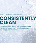 Image with text 'Consistently Clean' amidst bubbles, promoting Extra Strength Retainer And Denture Cleaning Tablets 8 Month Supply.