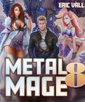 Metal Mage 8 audiobook cover art: three fantasy characters with a large robot backdrop
