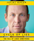 Cycle Of Lies The Fall Of Lance Armstrong By Juliet Macur book cover featuring a close-up portrait of a man with blue eyes.